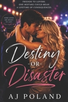 Destiny or Disaster: Twists of Destiny Series B0DSFVSGKF Book Cover