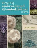Beautiful Embroidered & Embellished Knits 0967803306 Book Cover