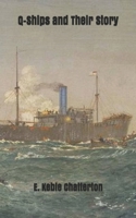 Q-Ships and Their Story B086B9V1WV Book Cover
