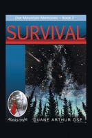 SURVIVAL.... Alaska-Style 1968059202 Book Cover
