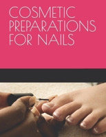 COSMETIC PREPARATIONS FOR NAILS B0CPP2NXXB Book Cover