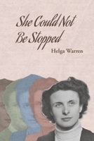She Could Not Be Stopped B0F9NDSCV7 Book Cover