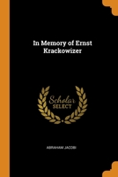 In Memory of Ernst Krackowizer 1017657793 Book Cover