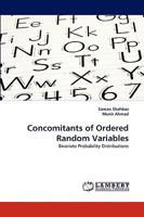 Concomitants of Ordered Random Variables: Bivariate Probability Distributions 3838345185 Book Cover
