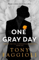 One Gray Day (The Parker Trilogy) 1733101802 Book Cover