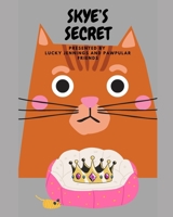 Skye's Secret (Pawpular Friends' Adventures) B0CV3ZB4QX Book Cover