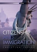 Citizenship and Immigration 0745642357 Book Cover