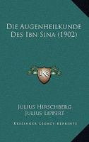 Die Augenheilkund Des Ion Sina: Aus Dem Arabischen �bers Und Erl�utert 1168399246 Book Cover