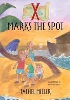 X Marks the Spot 1649600607 Book Cover