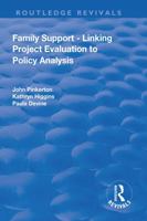 Family Support - Linking Project Evaluation to Policy Analysis (Evaluative Research in Social Work) 1138716995 Book Cover