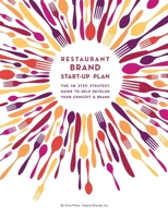 Restaurant Brand Start-Up Plan: The 10 step strategy guide to help develop your concept & brand B0CVNFBQ3K Book Cover