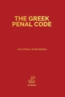 The Greek Penal Code: Law 4619/2019 (The Greek Quadricodex) 1838410651 Book Cover
