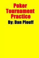 Poker Tournament Practice 1530999006 Book Cover