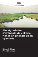 Biodégradation d'effluents de cokerie riches en phénols et en cyanures (French Edition) 6207586530 Book Cover