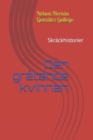 Den gr�tende kvinnen: Skrekkhistorier B08P8CJKQS Book Cover