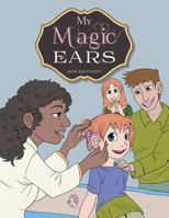 My Magic Ears 1491843306 Book Cover