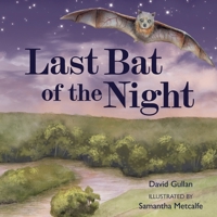Last Bat of the Night 1486323243 Book Cover