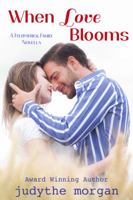 When Love Blooms: A Fitzpatrick Family Novella 0989403653 Book Cover