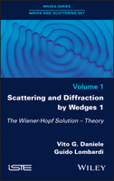 Scattering and Diffraction by Wedges 2 : The Wiener-Hopf Solution 1786302632 Book Cover