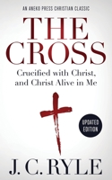 The Cross (Illustrated): A Call to the Fundamentals of Religion 1622456416 Book Cover