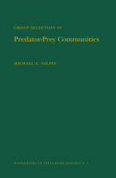 Group Selection in Predator Prey Communities 0691081611 Book Cover