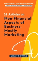 14 Articles on Non-Financial Aspects of Business, Mostly Marketing B0DLH6KJFW Book Cover