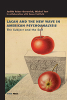 The Subject and the Self: Lacan and American Psychoanalysis (Lacanian Clinical Field) 1892746034 Book Cover