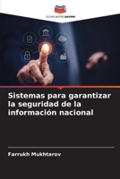 Sistemas para garantizar la seguridad de la información nacional (Spanish Edition) 620794917X Book Cover