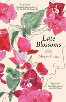 Late Blossoms 0645436593 Book Cover
