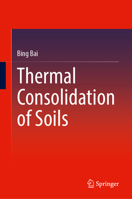 Thermal Consolidation of Soils 9819592364 Book Cover