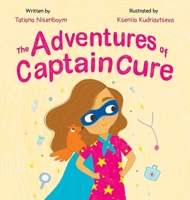 The Adventures Of Captain Cure B0F5W6LVZJ Book Cover