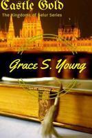 Castle Gold 0557429641 Book Cover