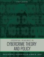 Essential Readings in Cybercrime Theory and Policy 1626611262 Book Cover