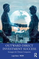 Outward Direct Investment Success: Strategies for Chinese Companies 1041093284 Book Cover