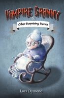 Vampire Granny and Other Surprising Stories 0964737736 Book Cover