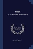 The Orphan, and Venice Preserved. Edited by Charles F. McClumpha 1022764853 Book Cover