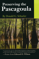 Preserving the Pascagoula 157806466X Book Cover