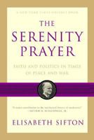 The Serenity Prayer: Faith and Politics in Times of Peace and War 0393326624 Book Cover