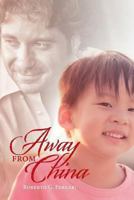 Away from China 1492798010 Book Cover