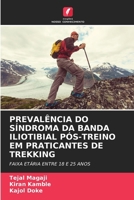 Prevalência Do Síndroma Da Banda Iliotibial Pós-Treino Em Praticantes de Trekking (Portuguese Edition) 6208343402 Book Cover