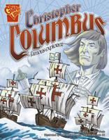 Christopher Columbus: Famous Explorer (Graphic Biographies) 0736879056 Book Cover