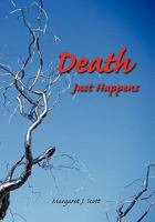 Death Just Happens 145684105X Book Cover