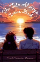 The Tide Always Comes Back 1919446400 Book Cover