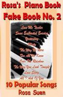 Rosa's Piano Book - Fake Book No. 2 - 10 Popular Songs 1502361094 Book Cover