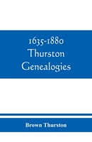 1635-1880, Thurston Genealogies (Classic Reprint) 9389465710 Book Cover