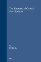 The Rhetoric of Cicero's Pro Cluentio 9050630448 Book Cover