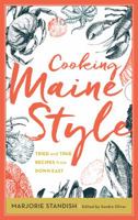 Cooking Maine Style 1608939537 Book Cover