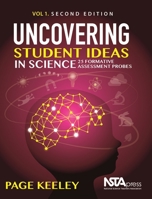 Uncovering Student Ideas in Science, Volume 1, Second Edition: 25 Formative Assessment Probes - PB193X1E2 1681405636 Book Cover