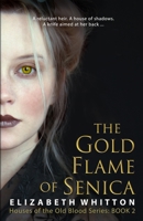 The Gold Flame of Senica (Houses of the Old Blood #2) 0995970114 Book Cover