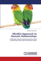 Mindful Approach to Romatic Relationships 3659464503 Book Cover